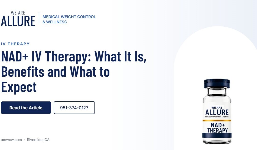 NAD+ IV therapy guide from Allure Medical Weight Control in Riverside, CA