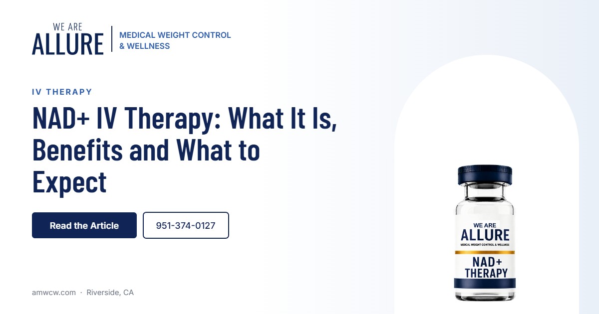 NAD+ IV therapy guide from Allure Medical Weight Control in Riverside, CA