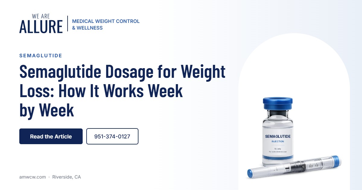 Semaglutide dosage for weight loss guide from Allure in Riverside, CA
